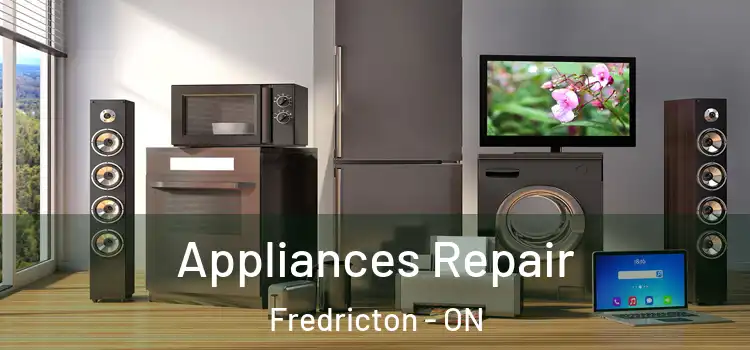  Appliances Repair Fredricton - ON