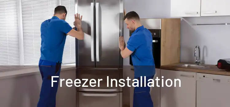 Freezer Installation 
