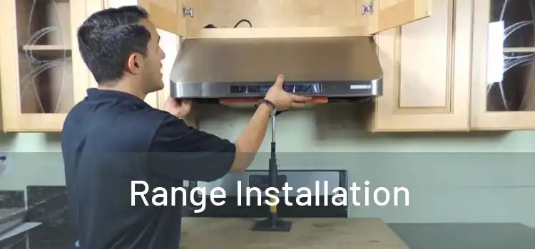 Range Installation 